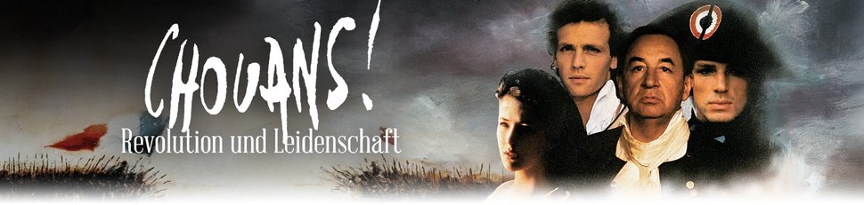 Chouans! – Revolution und Leidenschaft