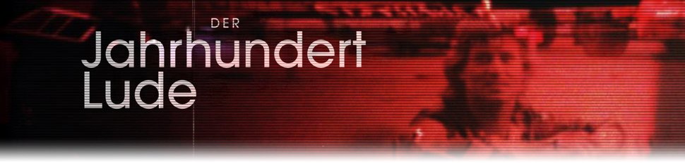 Der Jahrhundert-Lude