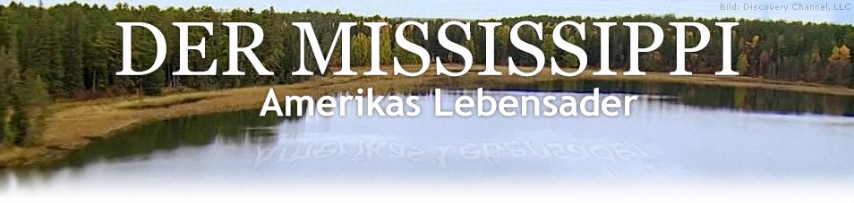 Der Mississippi – Amerikas Lebensader