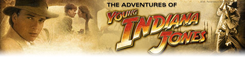 Die Abenteuer des jungen Indiana Jones