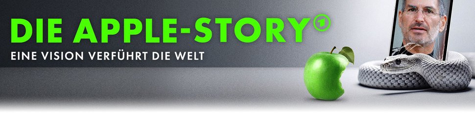 Die Apple-Story: Eine Vision verführt die Welt Die Apple-Story: Eine Vision verführt die Welt
