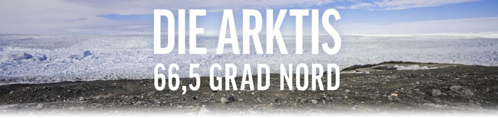 Die Arktis – 66,5 Grad Nord