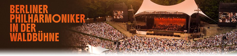Die Berliner Philharmoniker live in der Waldbühne Die Berliner Philharmoniker live in der Waldbühne