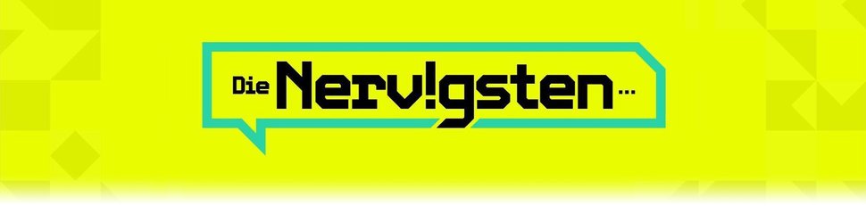 Die nervigsten …