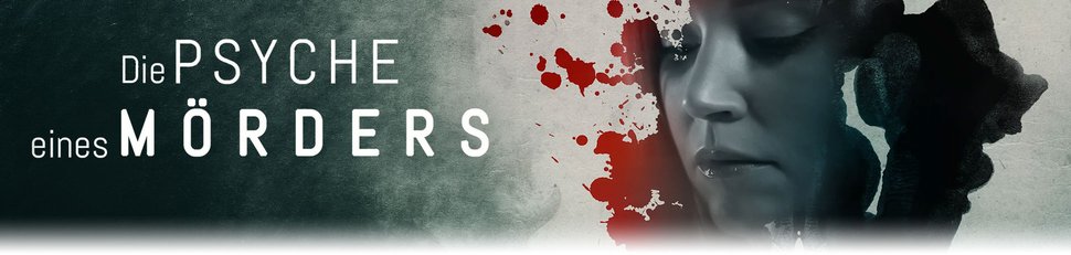 Die Psyche eines Mörders