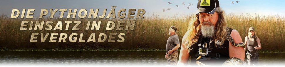 Die Pythonjäger – Einsatz in den Everglades