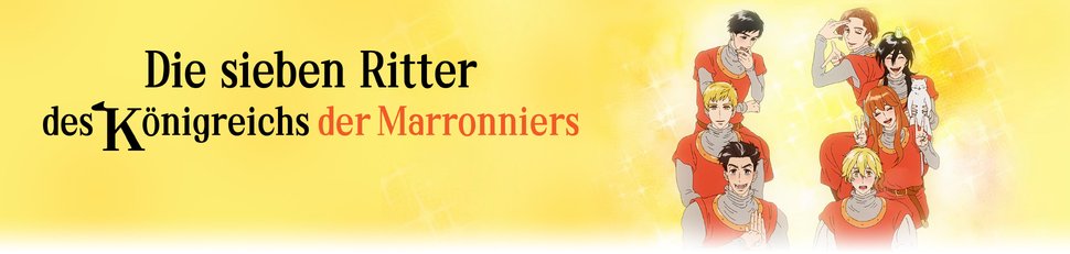 Die sieben Ritter des Königreichs der Marronniers Die sieben Ritter des Königreichs der Marronniers