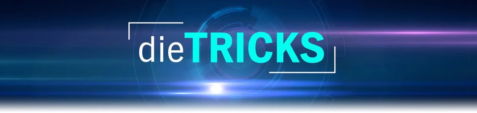 Die Tricks Die Tricks