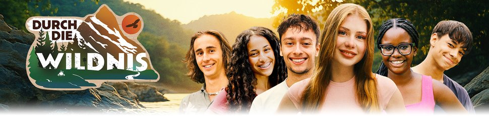 Durch die Wildnis – Das Abenteuer Deines Lebens Durch die Wildnis – Das Abenteuer Deines Lebens