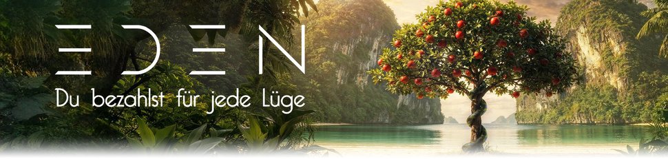 Eden – Du bezahlst für jede Lüge