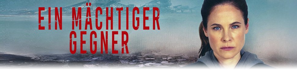 Ein mächtiger Gegner Ein mächtiger Gegner