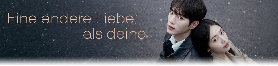 Eine andere Liebe als deine Eine andere Liebe als deine