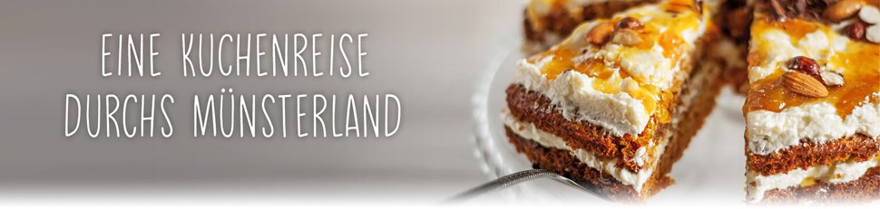 Eine Kuchenreise durchs Münsterland