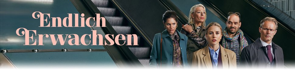 Endlich Erwachsen Endlich Erwachsen