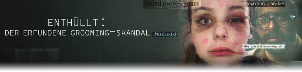 Enthüllt: Der erfundene Grooming-Skandal
