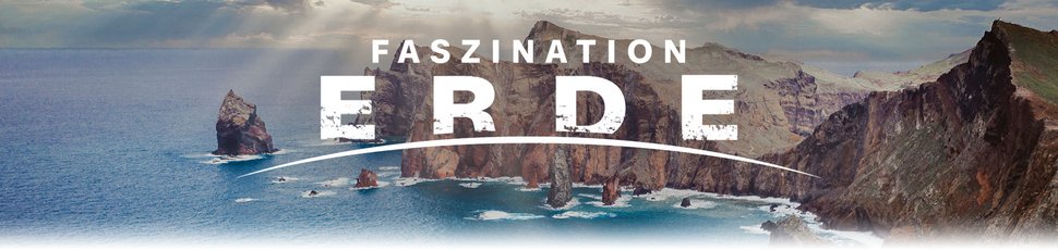 Faszination Erde