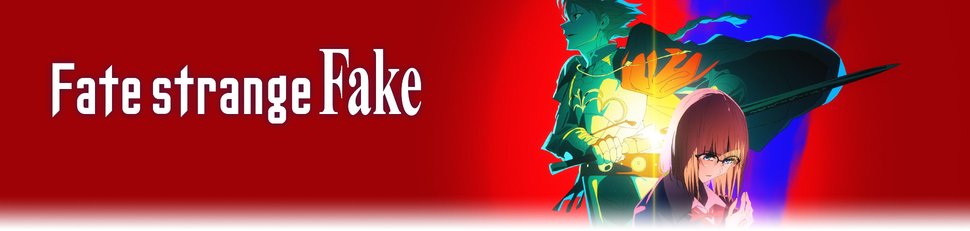 Fate/strange Fake Fate/strange Fake
