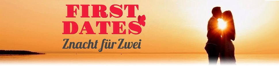 First Dates – Znacht für Zwei