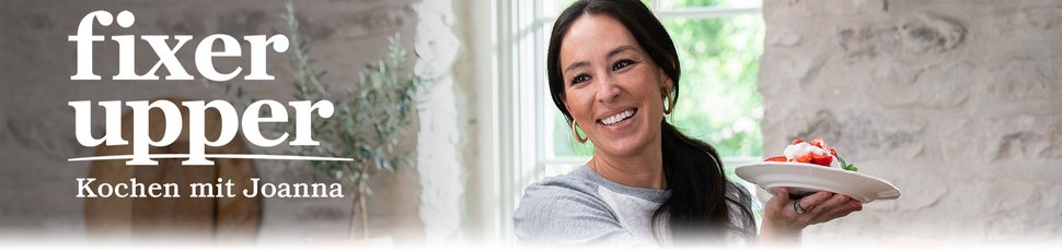 Fixer Upper: Kochen mit Joanna
