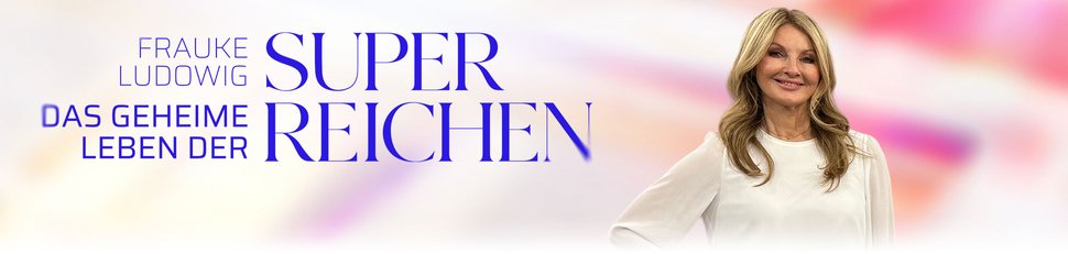 Frauke Ludowig – Das geheime Leben der Superreichen Frauke Ludowig – Das geheime Leben der Superreichen