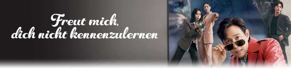 Freut mich, dich nicht kennenzulernen Freut mich, dich nicht kennenzulernen