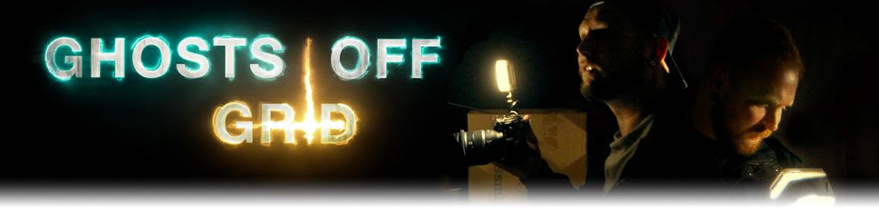 Ghosts Off Grid