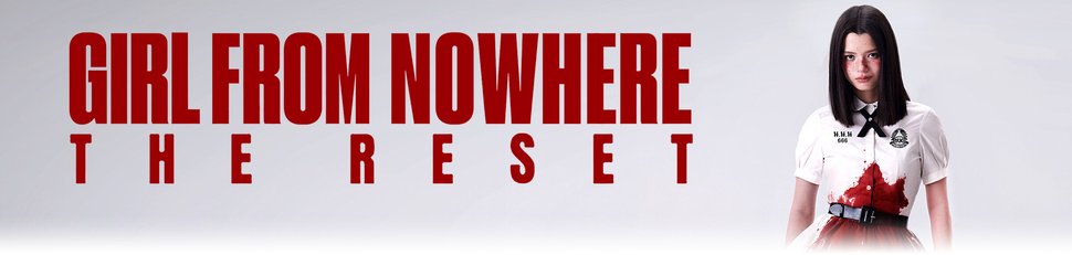 Girl from Nowhere: The Reset Girl from Nowhere: The Reset