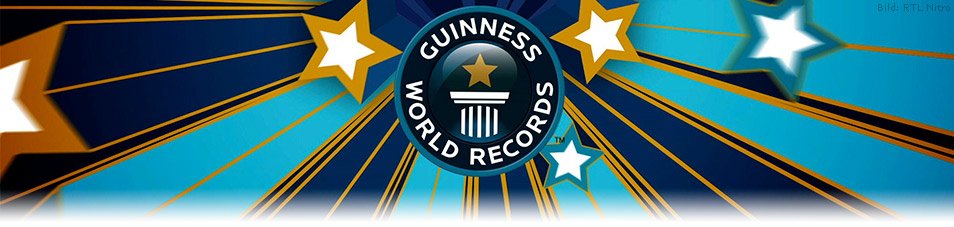 Guinness World Records – Die verrücktesten Rekorde