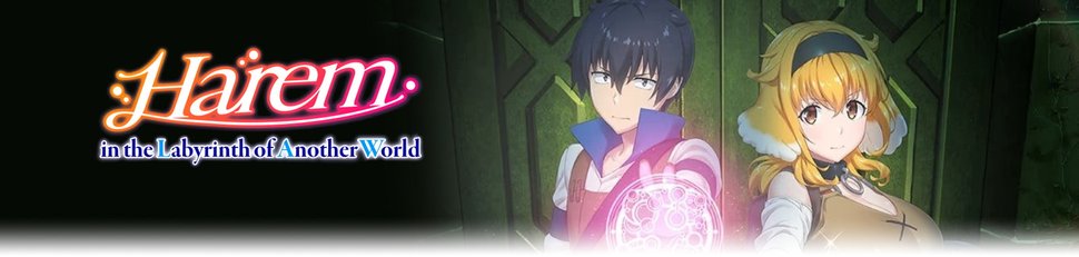 Harem in the Labyrinth of Another World