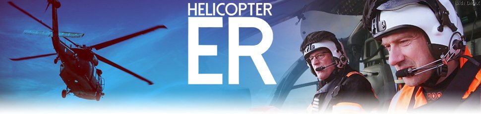Helicopter ER – Rettung im Anflug