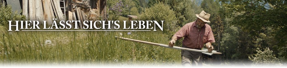 Hier lässt sich’s leben Hier lässt sich’s leben