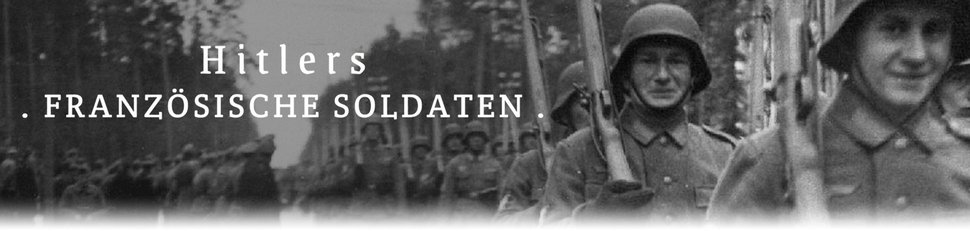 Hitlers französische Soldaten Hitlers französische Soldaten