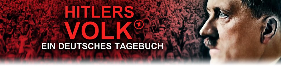 Hitlers Volk – Ein deutsches Tagebuch