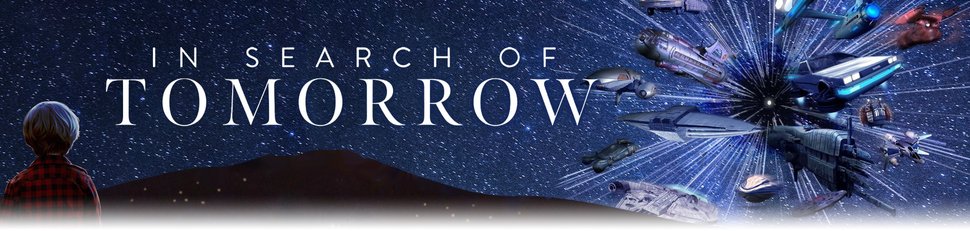 In Search of Tomorrow