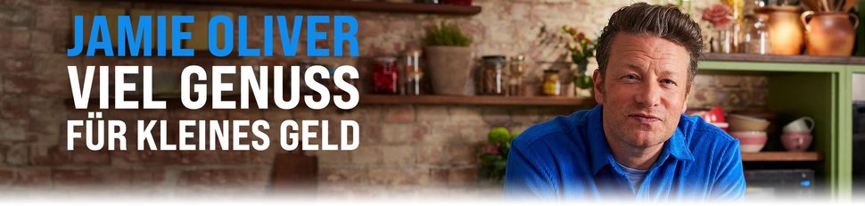 Jamie Oliver: Viel Genuss für kleines Geld Jamie Oliver: Viel Genuss für kleines Geld