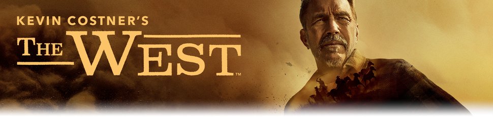Kevin Costner’s The West