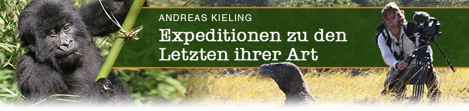 Kieling – Expeditionen zu den Letzten ihrer Art