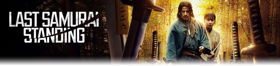 Last Samurai Standing Last Samurai Standing