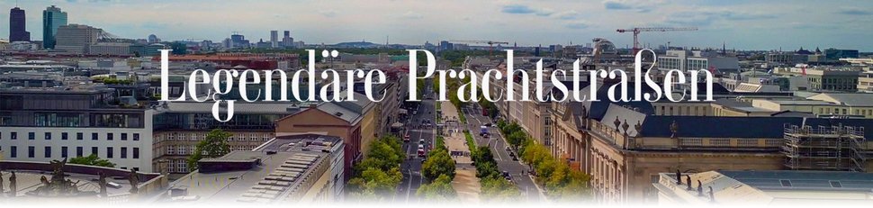 Legendäre Prachtstraßen