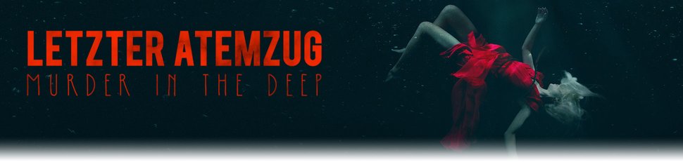 Letzter Atemzug: Murder in the Deep