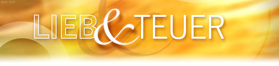 Lieb & teuer fernsehserien.de