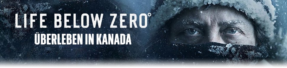 Life Below Zero – Überleben in Kanada