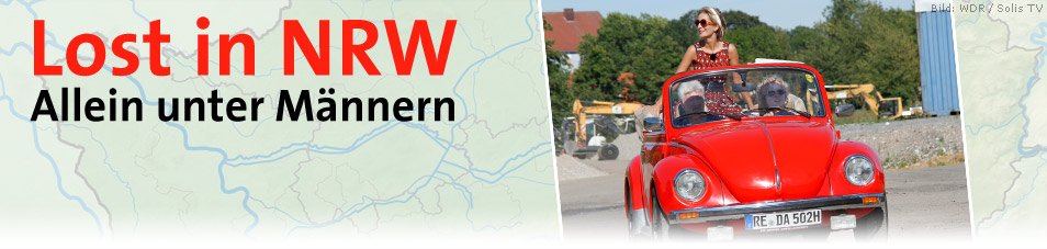 Lost in NRW – Allein unter Männern