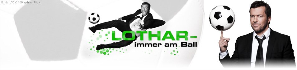 Lothar – immer am Ball