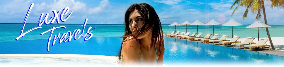 Luxe Travels Luxe Travels