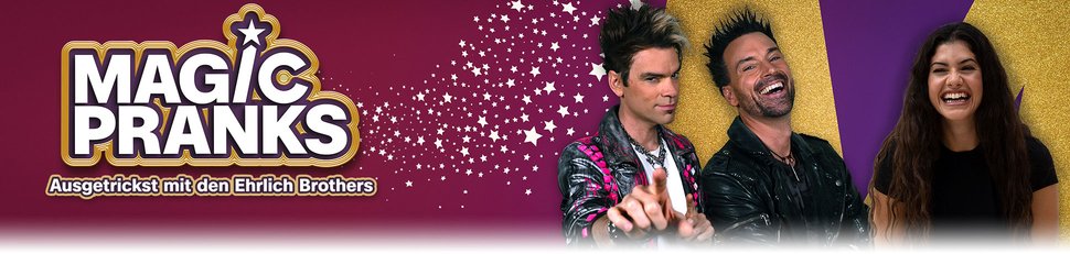 Magic Pranks – Ausgetrickst mit den Ehrlich Brothers