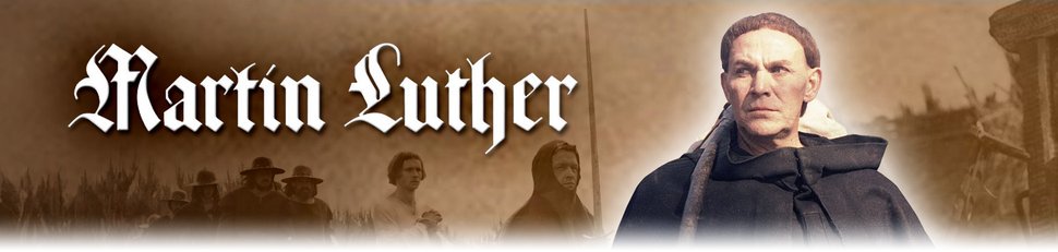 Martin Luther Martin Luther