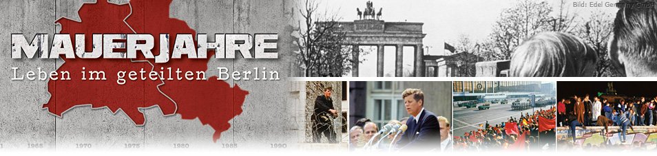Mauerjahre – Leben im geteilten Berlin