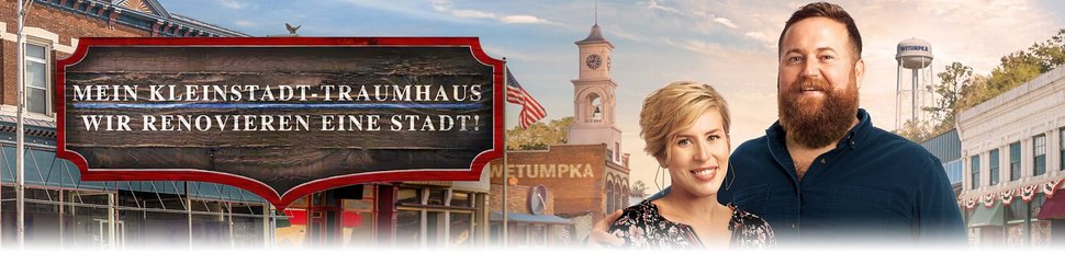 Mein Kleinstadt-Traumhaus – Wir renovieren eine Stadt!