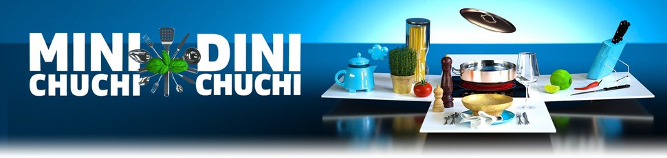 Mini Chuchi, dini Chuchi